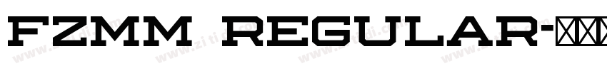 FZMM Regular字体转换 FZMM Regular字体转换